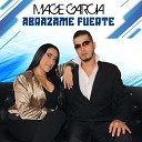 Mage Garcia feat Kamilo - Abr zame Fuerte Freestyle Radio Edit
