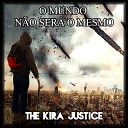 The Kira Justice - Procurado Vivo ou Morto