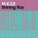 M K Z E - Shining Ray Extended Mix
