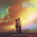 Daniel Tidwell - Careless Whisper Metal Instrumental Version
