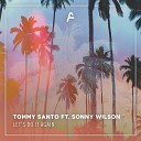Tommy Santo feat Sonny Wilson - Let s Do It Again