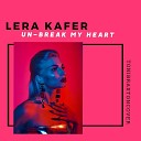 Lera Kafer - Un Break My Heart Toni Braxton Cover MY Remix
