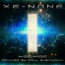 Xe NONE - Космос Paul Shemyakin Remix