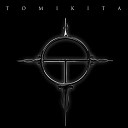 TOMIKITA - Kiss The Sky