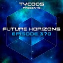 Tycoos Sandro Mireno Ria Joyse - Everything for Love Future Horizons 370 Dub…