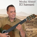 Moulay Ahmed El hassani - Lhbib Lawal