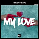 PressPlays - My Love Extended Mix