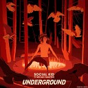 Social Kid feat Micah Martin - The Underground