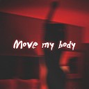 MISSING Newton - Move My Body