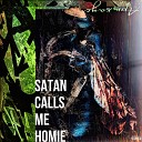 Satan Calls Me Homie - Уроки английского