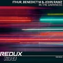 Ithur Benedict M John Ramz - In The Darkness Extended Mix