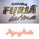 Banda Furia Latina - Agua y Aceite