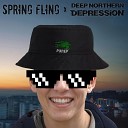 SPRING FLING feat Deep Northern Depression - Рэпер