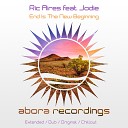 Ric Aires feat Jodie - End Is the New Beginning Extended Mix