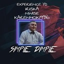 EXPERIENCE YD IRISKA NWISE KARENHCIK1986 - Simple Dimple