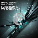 Mauro Traini feat Ch rie - Somebody s Watching Me Radio Edit