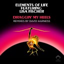 Elements Of Life feat Lisa Fischer - Draggin My Heels David Harness Short Mix