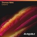 Thomas Nikki - Dreams Extended Mix