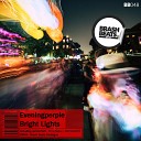 Eveningperple - Bright Lights ANTDADOPE Remix