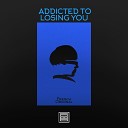 French Original - Addicted to Losing You