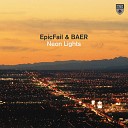 EpicFail feat BAER - Neon Lights