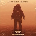 Dj Ufuk - Astronaut In The Ocean Remix