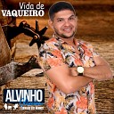 Alvinho Oliveira e Forroz o dos Meninos - Vida de Vaqueiro Ao Vivo