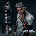 VAZIRHAN - Мамасита