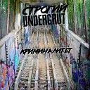 Undergrut feat Строгий - Криминалитет