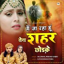 Dilshad Irshad Sabri - Main Jaa Raha Hu Tera Shahar Chhodke
