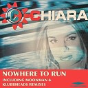 Chiara - Nowhere To Run Klubbheads Run While You Can…