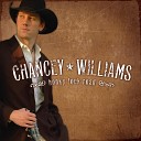 Chancey Williams - Makes Me Think of You