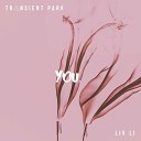 Transient Park LIV LI - You