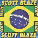 Scott Blaze - N o Acredito Na Justi a Brasileira
