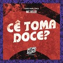 MC Delux Two Maloka - C Toma Doce
