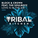 Block Crown feat THE SOULBOYZ - Love Is in the Air