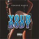 YohaneMusic - Your Body