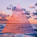 JUDDIK - Closer Extended Mix