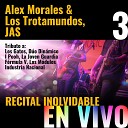 Alex Morales Los Trotamundos - El Extra o del Pelo Largo La Extra a de las Botas Rosas En…