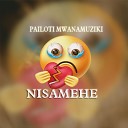 PAILOTI MWANAMUZIKI - Nisamehe