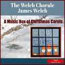 James Welch The Welch Chorale - O Tannenbaum Carol Of The Advent Chimes Of…