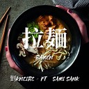AKNEIRE feat SAMI SANK - Ramen