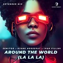 Semitoo DJane HouseKat Ivan Fillini - Around the World La La La Extended Mix