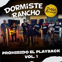 Dani Records Dormiste rancho - Session Live 14 Tarde Gris Sin Cadenas