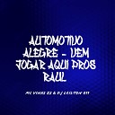 DJ LEILTON 011 MC VINAS ZS - Automotivo Alegre Vem Jogar Aqui Pros Raul