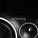 Bad Sound Gang feat Eduardo Glock Cheek e… - La Fe