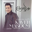 Kaveh Masoum - Roya