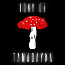 Tony Oz - Tamadayka