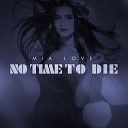 Mia Love - No Time to Die