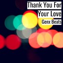 Genx Beats - Thank You For Your Love